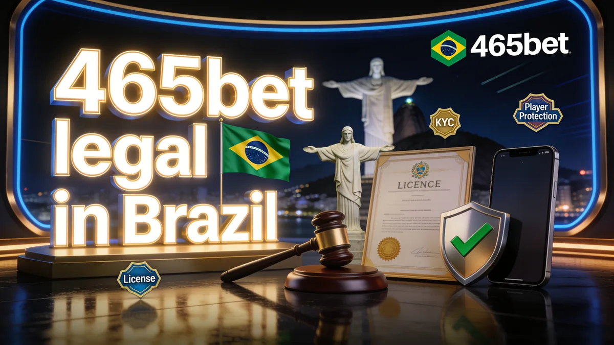 Status Legal da 465bet no Brasil para jogadores no Brasil